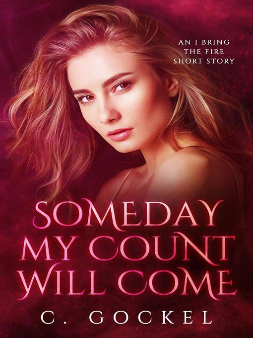 Title details for Someday My Count Will Come by C. Gockel - Available
